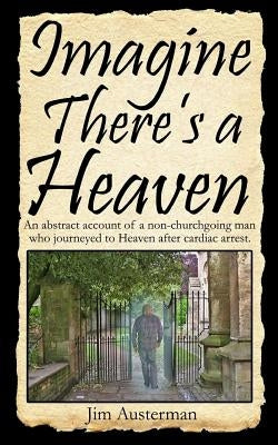 Imagine There's a Heaven by Austerman, Veronica