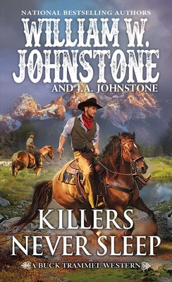 Killers Never Sleep by Johnstone, William W.