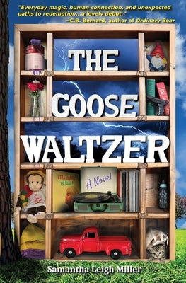 The Goose Waltzer by Miller, Samantha Leigh