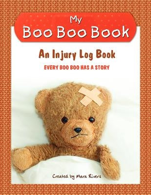 My Boo Boo Book by Rivers, Mara L.