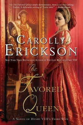 Favored Queen by Erickson, Carolly