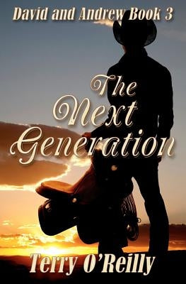David and Andrew Book 3: The Next Generation by O'Reilly, Terry