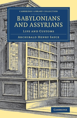 Babylonians and Assyrians by Sayce, Archibald Henry