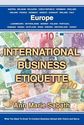 International Business Etiquette: Europe by Sabath, Ann Marie