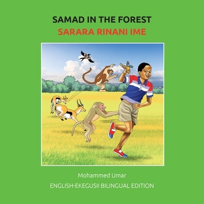 Samad in the Forest: English - Ekegusii Bilingual Edition by Umar, Mohammed