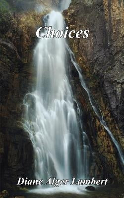 Choices by Lambert, Diane Alger