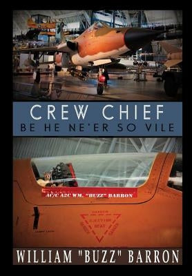 CREW CHIEF, "be he ne'er so vile" by Barron, William Buzz