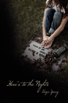 Here's to the Nights by Young, Tonya