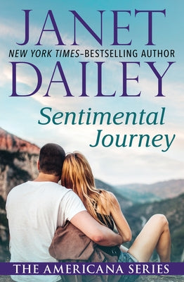 Sentimental Journey by Dailey, Janet