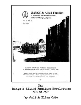 Bangs and Allied Families Newsletters by Cole, Judith