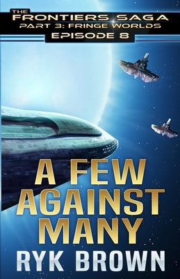 Ep.#3.8 - "A Few Against Many" by Brown, Ryk