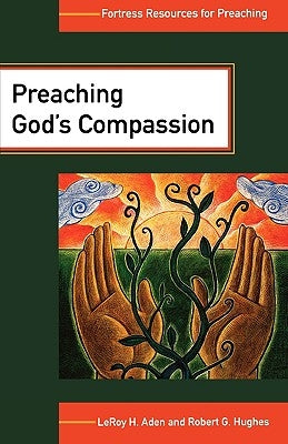 Preaching God's Compassion by Aden, Leroy H.