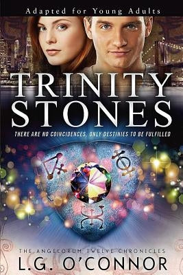 Trinity Stones: Adapted for Young Adults by O'Connor, L. G.