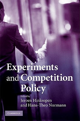 Experiments and Competition Policy by Hinloopen, Jeroen