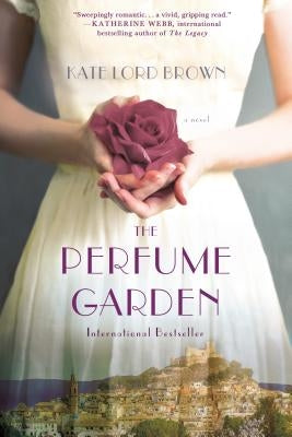 Perfume Garden by Brown, Kate Lord