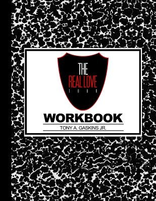 Real Love Tour Workbook by Gaskins Jr, Tony A.