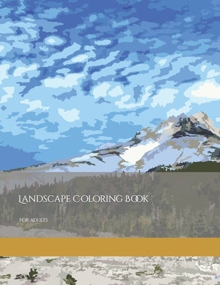 Landscape Coloring Book: for adults by Graber