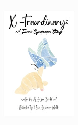 X-traordinary: A Turner Syndrome Story: A Turner Syndrome Story by Bankhead, McKenzie