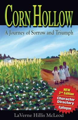 Corn Hollow 2nd Edition: A Journey of Sorrow and Triumph by McLeod, Laverne Hillis