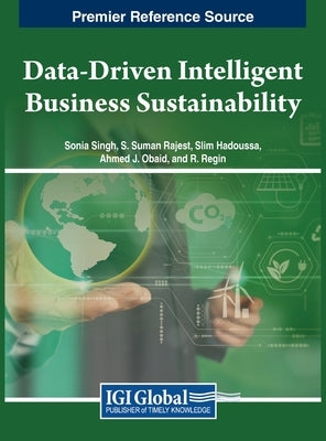 Data-Driven Intelligent Business Sustainability by Singh, Sonia