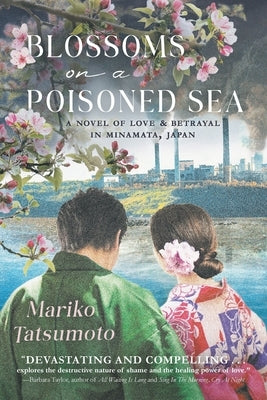 Blossoms On A Poisoned Sea by Tatsumoto, Mariko
