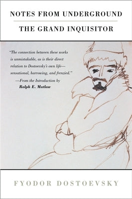 Notes from Underground and the Grand Inquisitor by Dostoyevsky, Fyodor