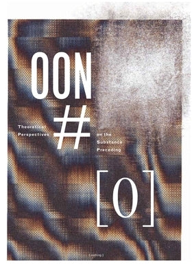 theoretical perspectives on the substance preceding [nothing].: [out of nothing] #0 by Kapil, Bhanu