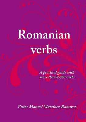 Romanian verbs by MartÃ­nez RamÃ­rez, VÃ­ctor Manuel
