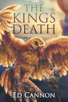 The Kings Death by Cannon, Ed