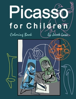 Picasso for Children Coloring Book by Lasa, Jacek