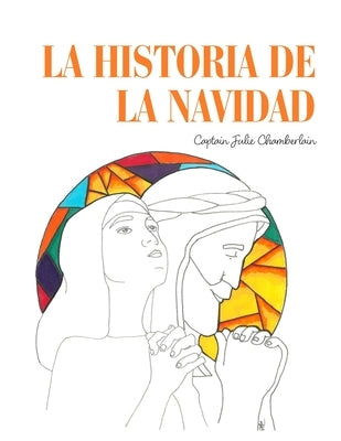 La Historia de la Navidad by Chamberlain, Julie