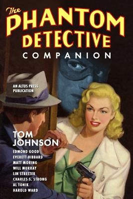 The Phantom Detective Companion by Murray, Will