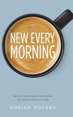 New Every Morning by Rogers, Adrian