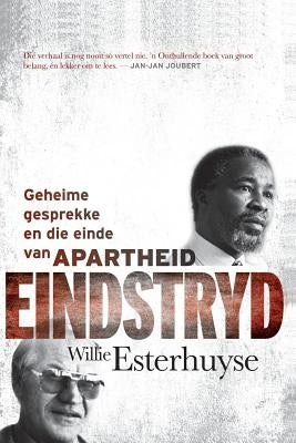Eindstryd by Esterhuyse, Willie