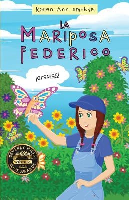 Fredrick the Butterfly - Spanish Translation by Smythe, Karen Ann