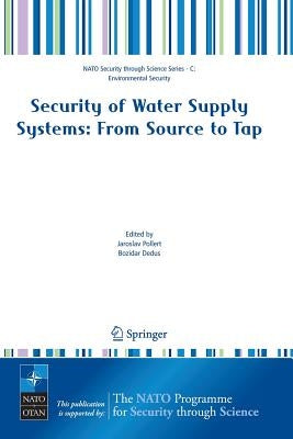 Security of Water Supply Systems: From Source to Tap by Pollert, Jaroslav