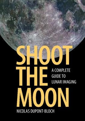 Shoot the Moon by DuPont-Bloch, Nicolas