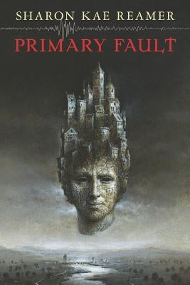 Primary Fault by Reamer, Sharon Kae