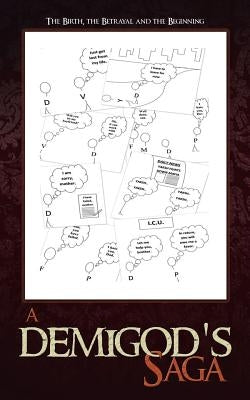 A Demigod's Saga: The Birth, the Betrayal and the Beginning by Purohit, Deeksha