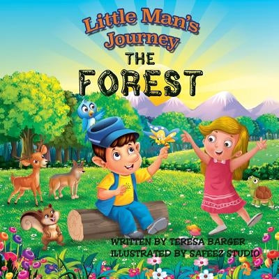 Little Man's Journey, the Forest: The Forest by Sajid, Mohammad