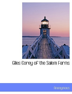 Giles Corey of the Salem Farms by Anonymous