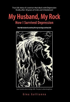 My Husband, My Rock by Gallianno, Gina