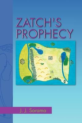 Zatch's Prophecy by Sarama, J. J.