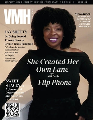 VMH Magazine - Issue 42: She Created Her Own Lane with a Flip Phone by Jones, Vikki