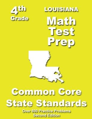 Louisiana 4th Grade Math Test Prep: Common Core Learning Standards by Treasures, Teachers'