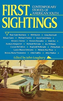 First Sightings: Contemporary Stories about American Youth by Loughery, John