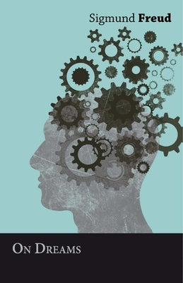 On Dreams by Freud, Sigmund