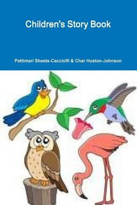 Children's Story Book by Sheets-Cacciolfi, Pattimari
