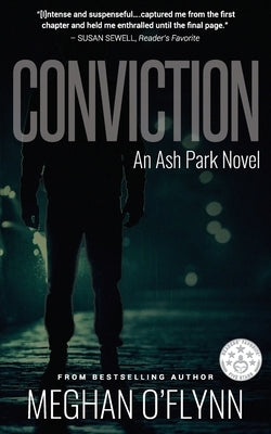 Conviction: A Gritty Crime Thriller with a Romantic Suspense Twist by O'Flynn, Meghan