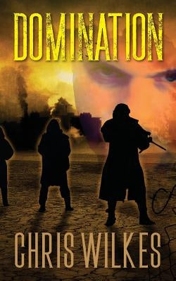 Domination by Wilkes, Chris